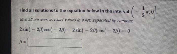 Solved Find all solutions to the equation below in the | Chegg.com