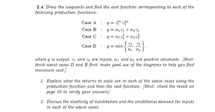 2.4 Draw The Isoquants And Find The Cost Function | Chegg.com