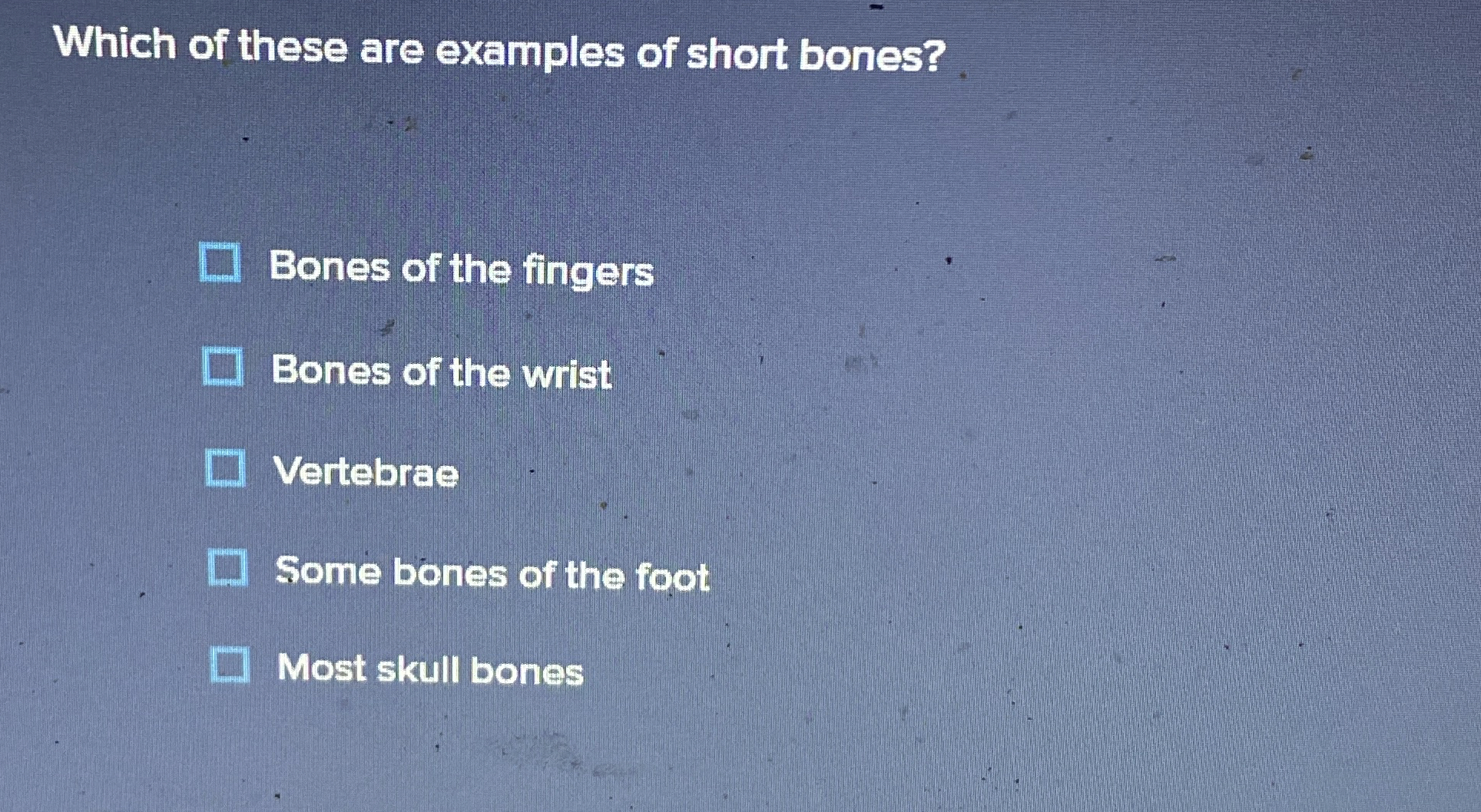 Solved Which of these are examples of short bones?Bones of | Chegg.com