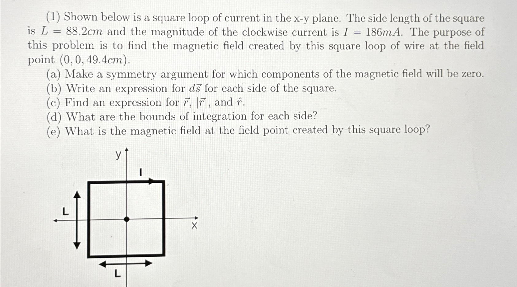 (1) ﻿Shown below is a square loop of current in the | Chegg.com