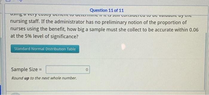 Solved A nurse administrator wishes to know the proportion | Chegg.com