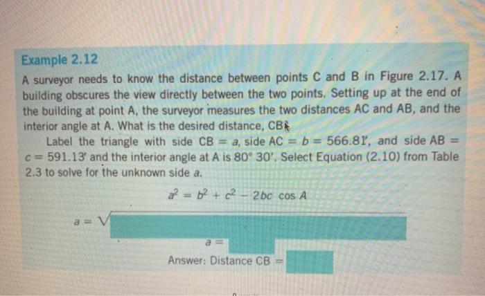 Solved Example 2.12 A surveyor needs to know the distance | Chegg.com