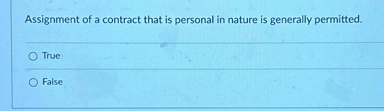 assignment of a contract that is personal in nature is generally permitted