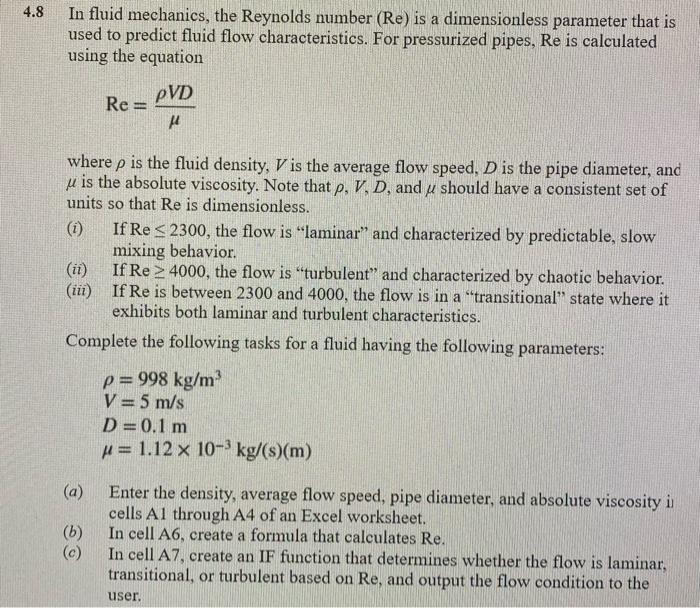 Solved 4.8 In fluid mechanics, the Reynolds number (Re) is a | Chegg.com