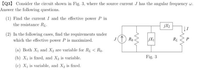 Solved 【Q3】 Consider the circuit shown in Fig. 3, where the | Chegg.com