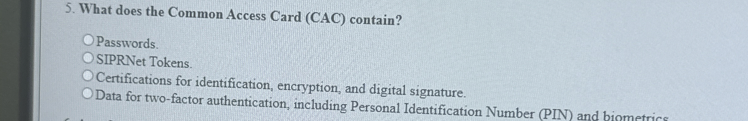 Solved What does the Common Access Card (CAC) | Chegg.com