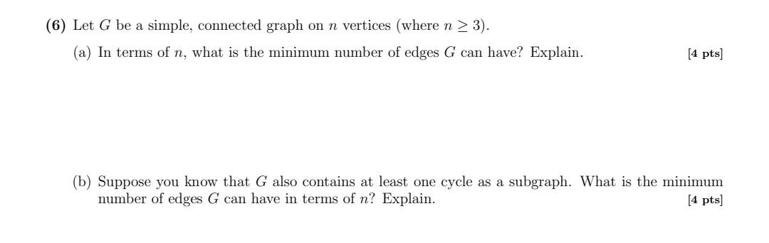 Solved (6) Let G be a simple, connected graph on n vertices | Chegg.com
