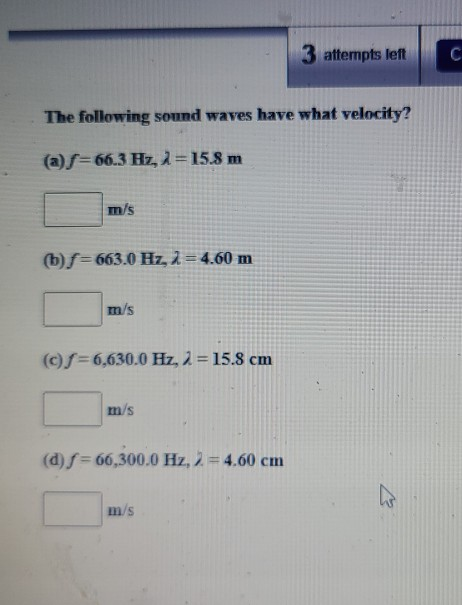 Solved 3 Attempts Left C The Following Sound Waves Have W Chegg Com