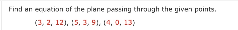 Solved Find an equation of the plane passing through the | Chegg.com