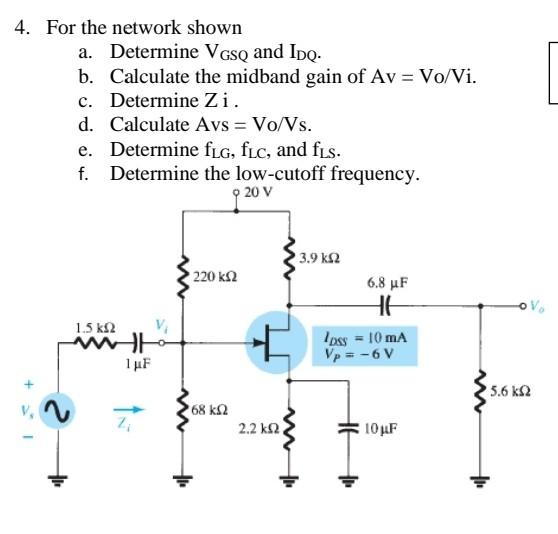 Solved 4. For The Network Shown A. Determine VGsQ And IDQ. | Chegg.com