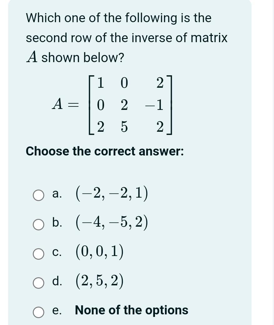 Solved Which one of the following is the second row of the Chegg