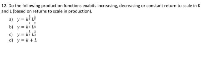 Solved 12. Do the following production functions exabits | Chegg.com