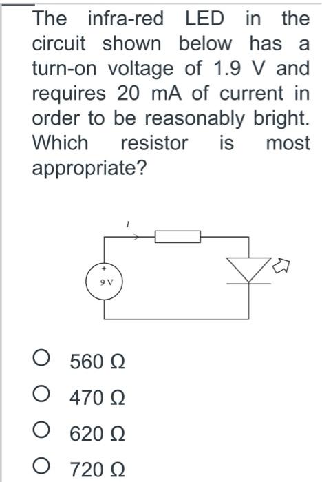 Solved The infra-red LED in the circuit shown below has a | Chegg.com