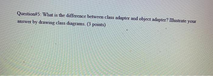 Solved Question#5: What is the difference between class | Chegg.com