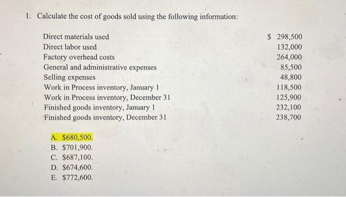 Solved 1. Calculate The Cost Of Goods Sold Using The | Chegg.com