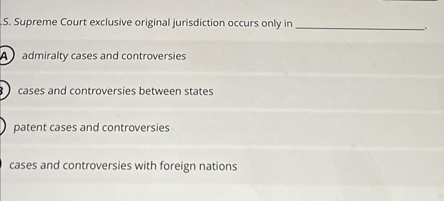 Solved S. ﻿Supreme Court Exclusive Original Jurisdiction | Chegg.com