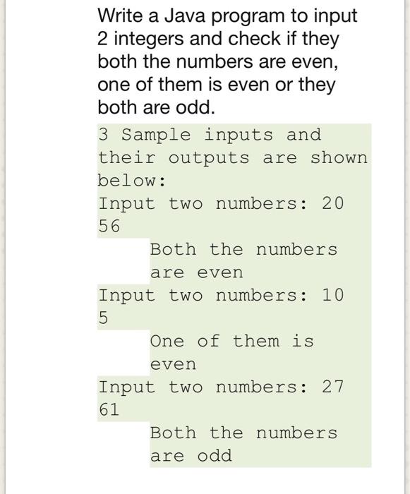 Solved Write a Java program to input 2 integers and check if | Chegg.com