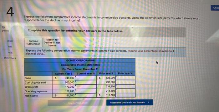 Solved Express the following comparative income statements | Chegg.com