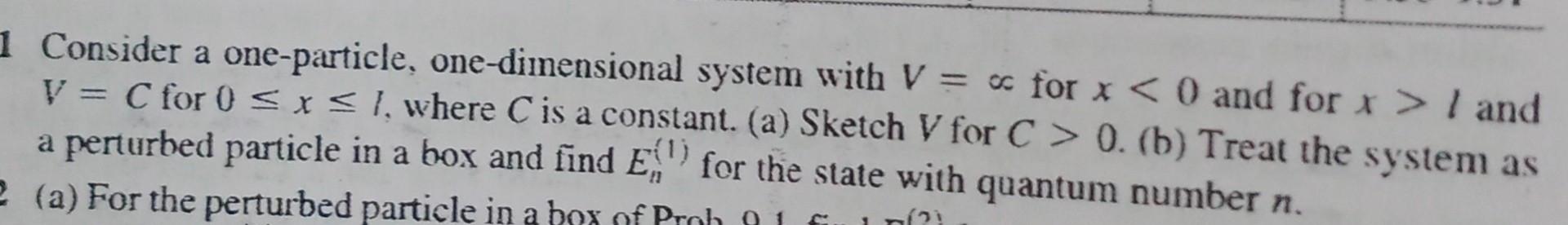 Solved 1 Consider a one-particle, one-dimensional system | Chegg.com