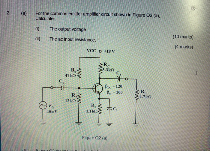 Solved 2. For the common emitter amplifier circuit shown in | Chegg.com