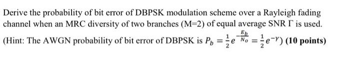 Solved Derive the probability of bit error of DBPSK | Chegg.com