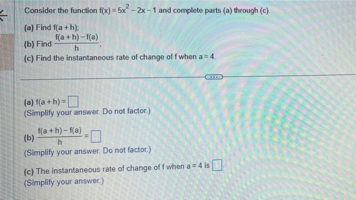 Solved Consider the function f(x)=5x2−2x−1 and complete | Chegg.com