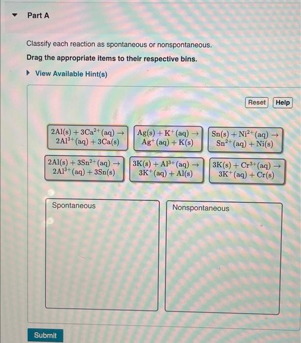 Solved Part A Classify each reaction as spontaneous or | Chegg.com