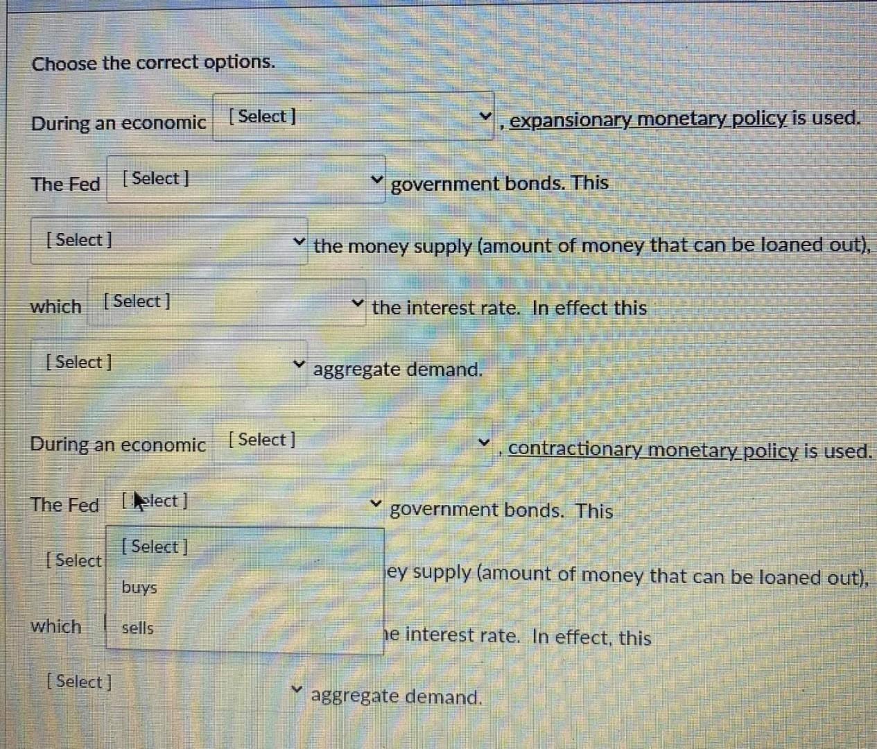 Solved Choose the correct options. During an economic | Chegg.com