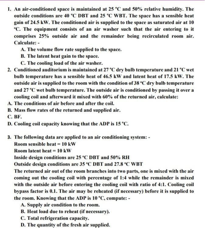 Solved 1. An airconditioned space is maintained at 25 °C