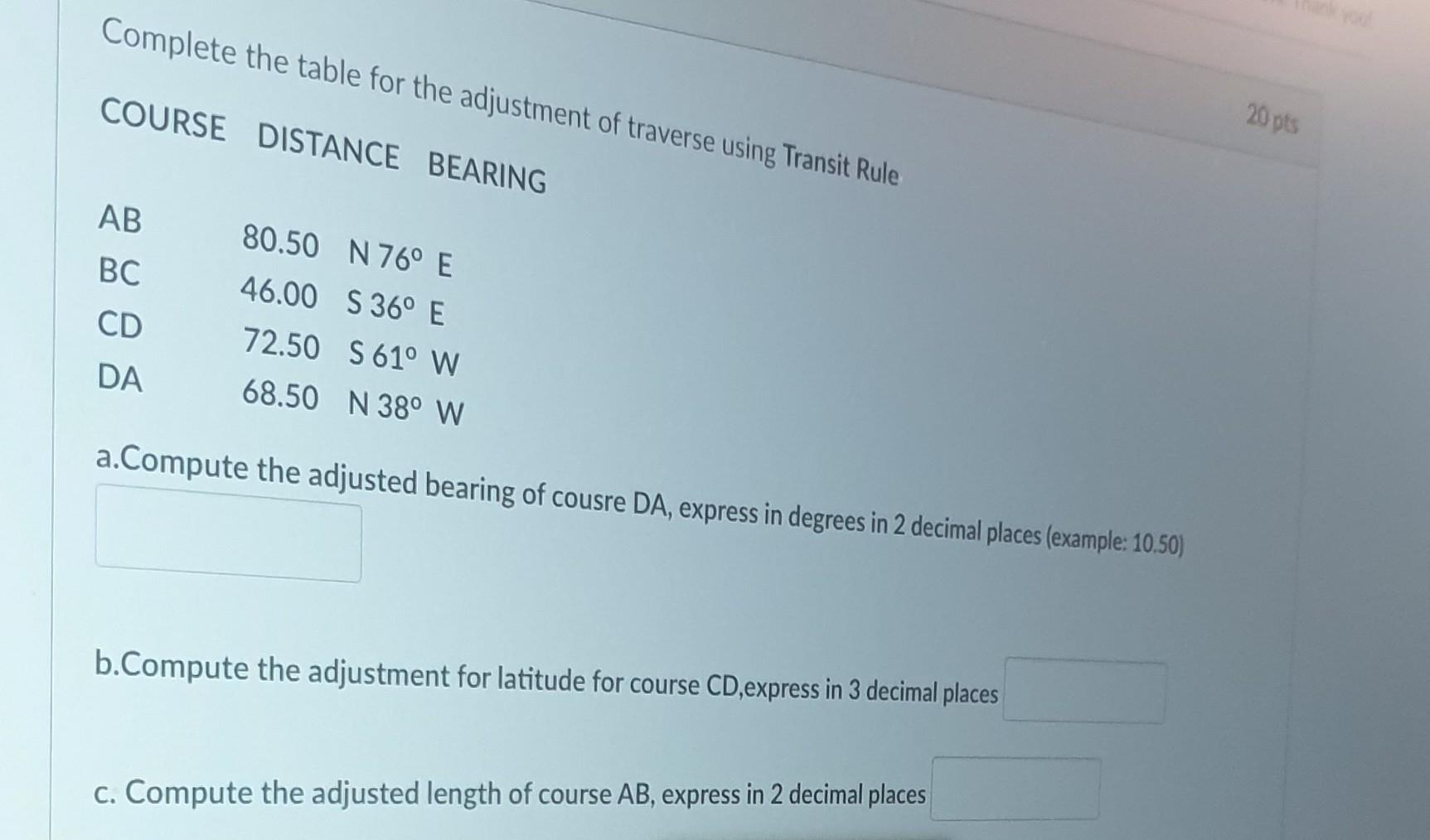 Solved Complete the table for the adjustment of traverse