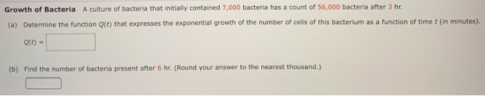 Solved Growth of Bacteria A culture of bacteria that | Chegg.com