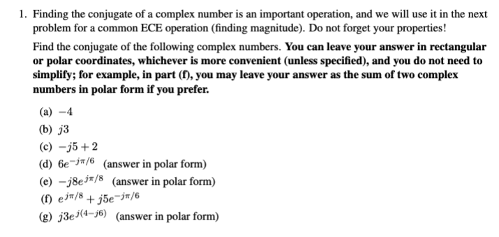 Solved Finding the conjugate of a complex number is an | Chegg.com