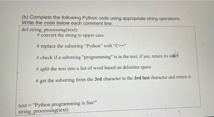 Solved (b) Complete The Following Python Code Using | Chegg.com