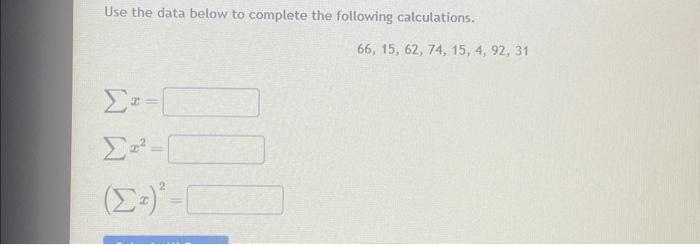 Solved Use The Data Below To Complete The Following | Chegg.com