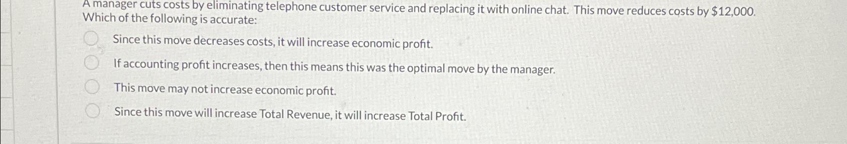 Solved A manager cuts costs by eliminating telephone | Chegg.com