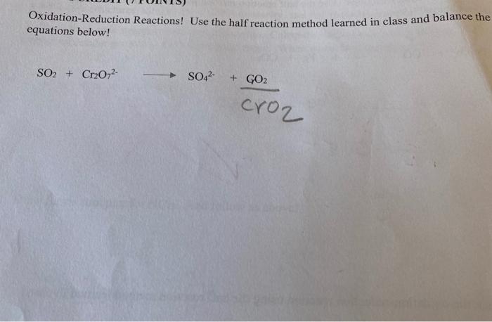 Solved Oxidation-Reduction Reactions! Use the half reaction | Chegg.com