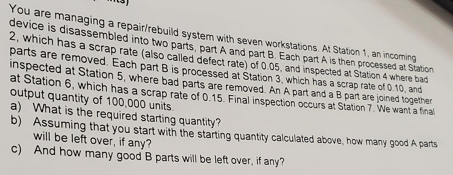 Solved You Are Managing A Repair/rebuild System With Seven | Chegg.com