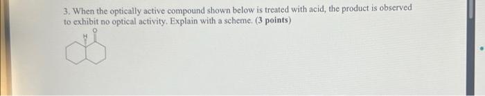 Solved 3. When The Optically Active Compound Shown Below Is | Chegg.com