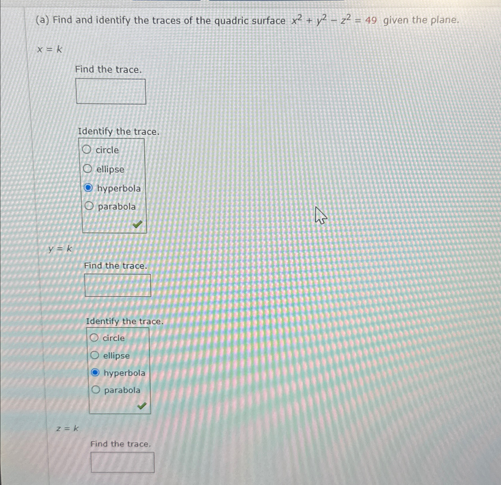 Solved (a) ﻿Find and identify the traces of the quadric | Chegg.com