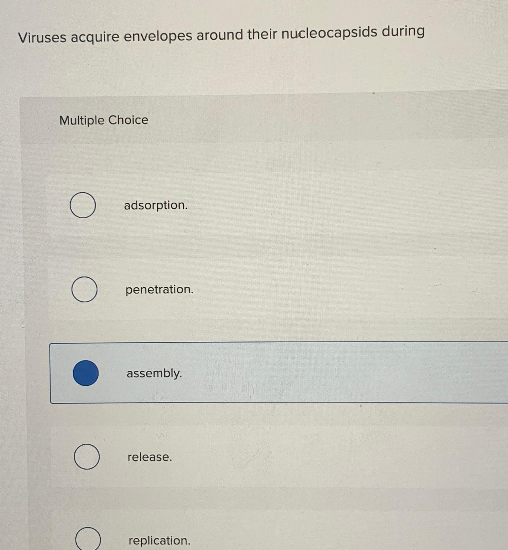 Solved Viruses acquire envelopes around their nucleocapsids | Chegg.com