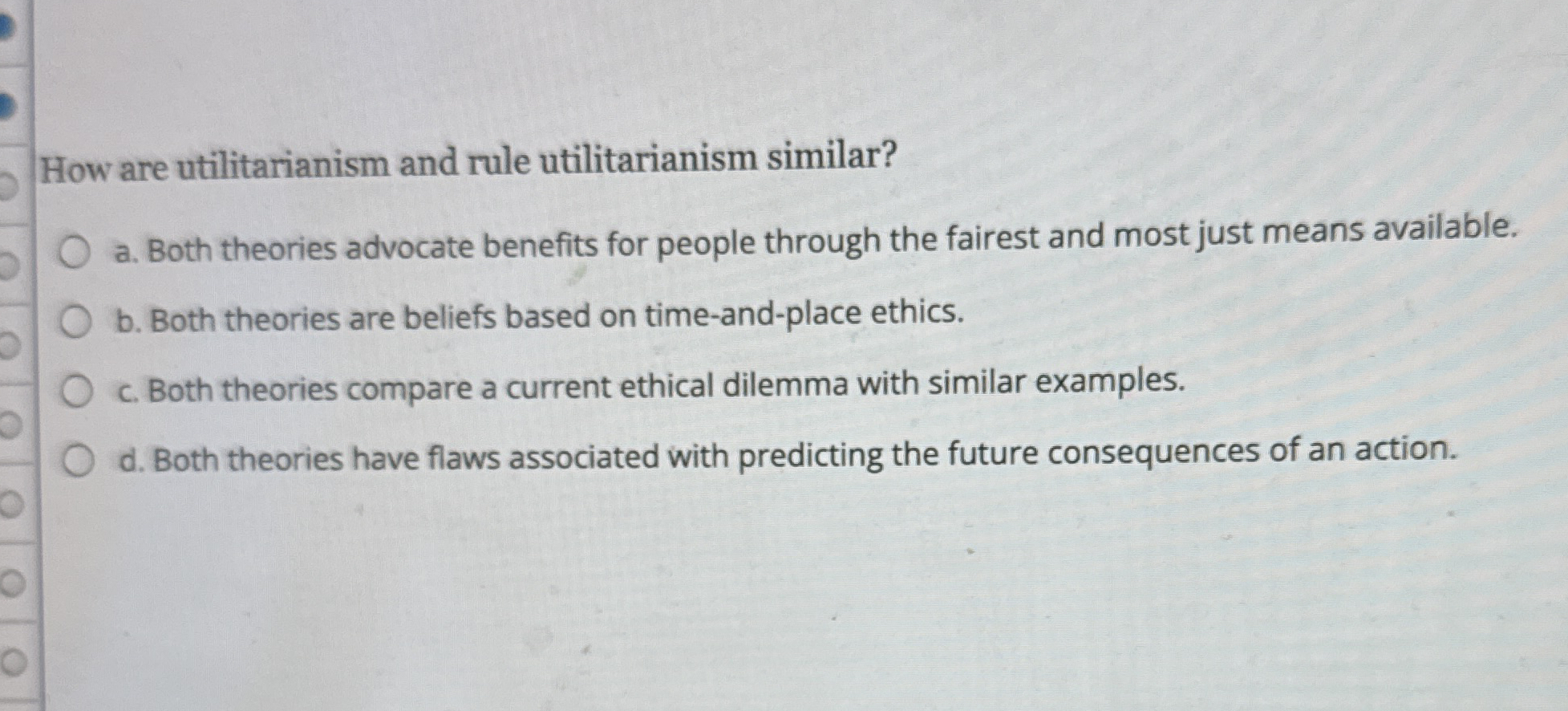Solved How are utilitarianism and rule utilitarianism | Chegg.com
