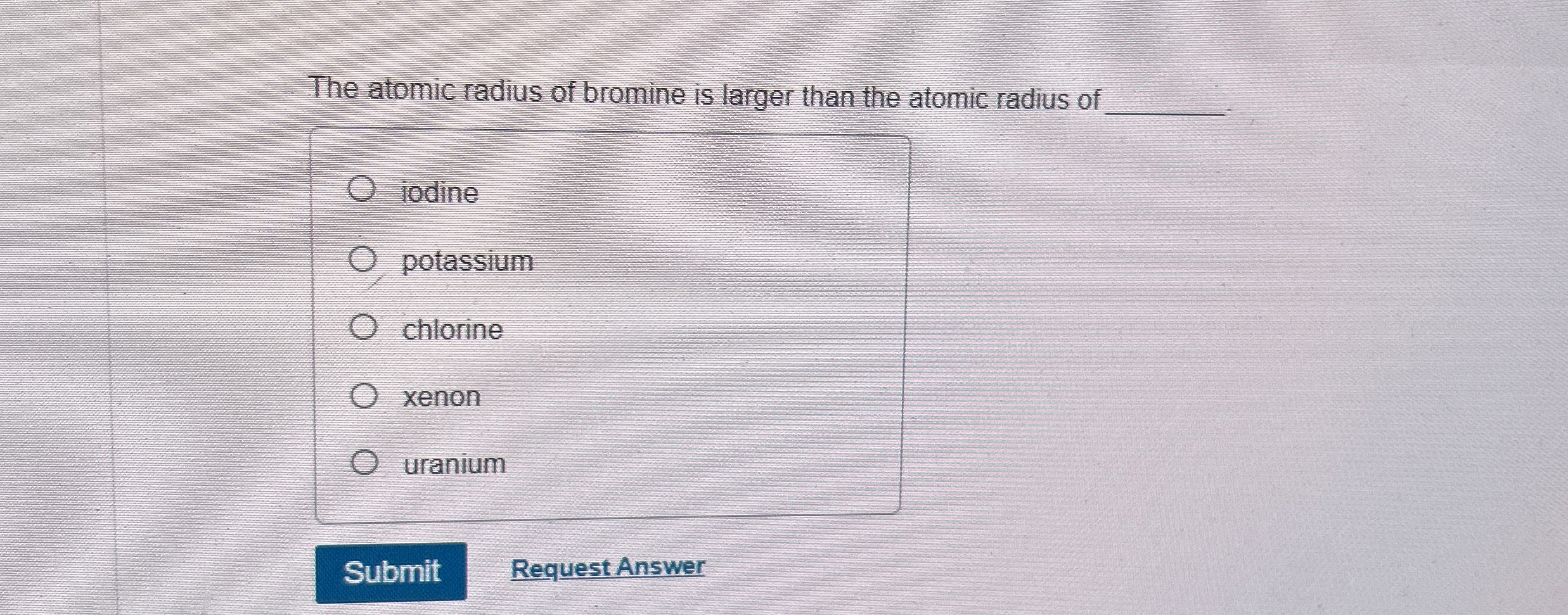 Solved The atomic radius of bromine is larger than the