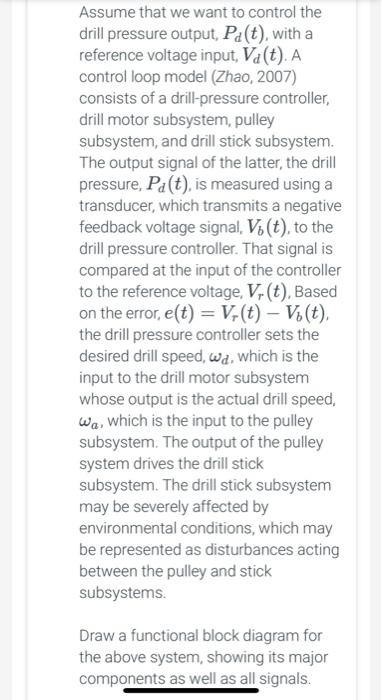 drill pressure output, \( P_{d}(t) \), with a reference voltage input, \( V_{d}(t) \). A
control loop model (Zhao, 2007)
cons