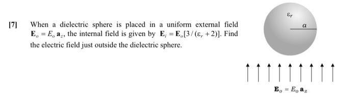 Solved Er 171 a When a dielectric sphere is placed in a | Chegg.com
