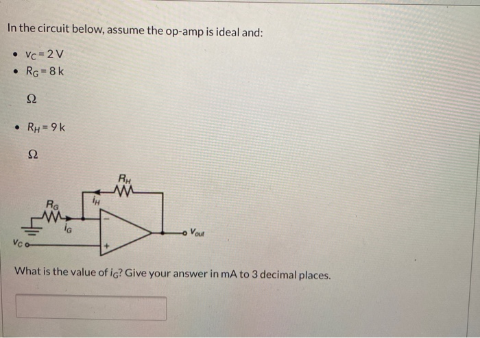 Solved In the circuit below, assume the op-amp is ideal and: | Chegg.com