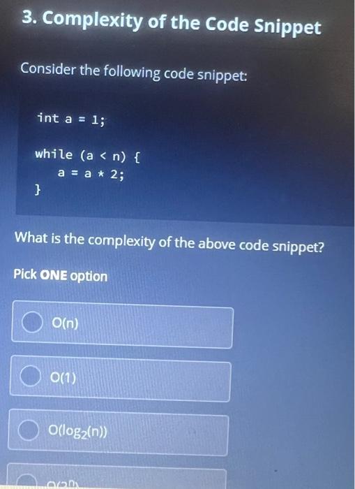 Solved 3. Complexity of the Code Snippet Consider the | Chegg.com