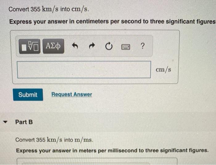 Solved Convert 355 Km S Into Cm S Express Your Answer In Chegg Com