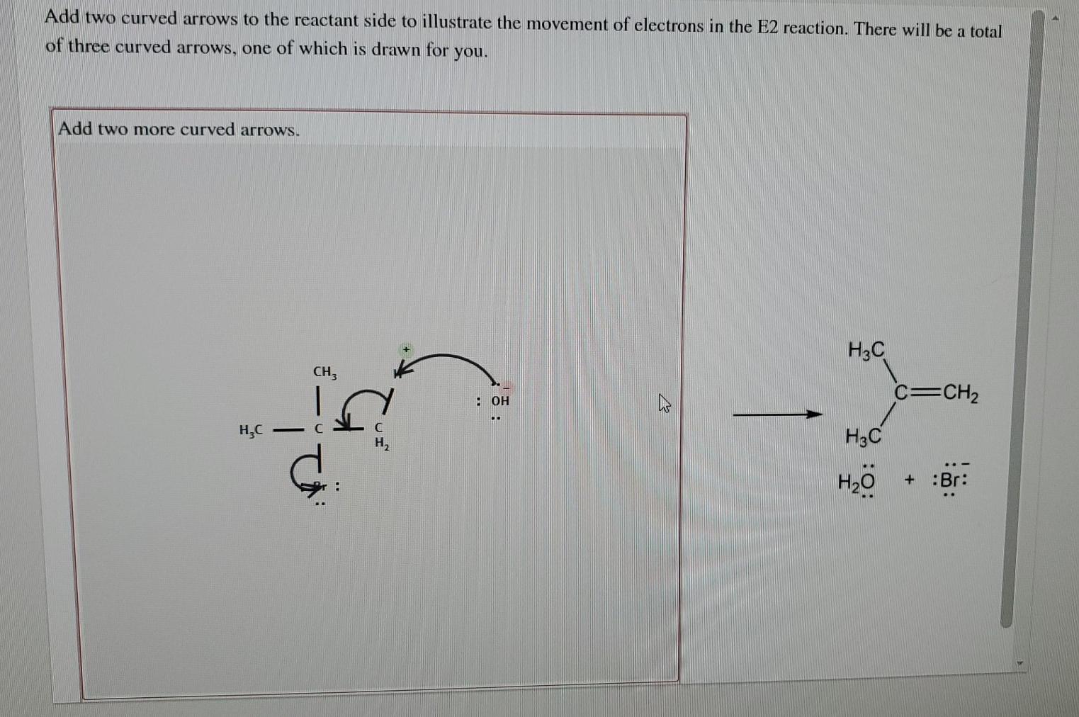 Solved Add Two Curved Arrows To The Reactant Side To Chegg Com