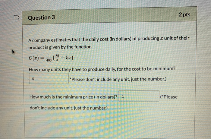 Solved 2 pts Question 3 A company estimates that the daily | Chegg.com