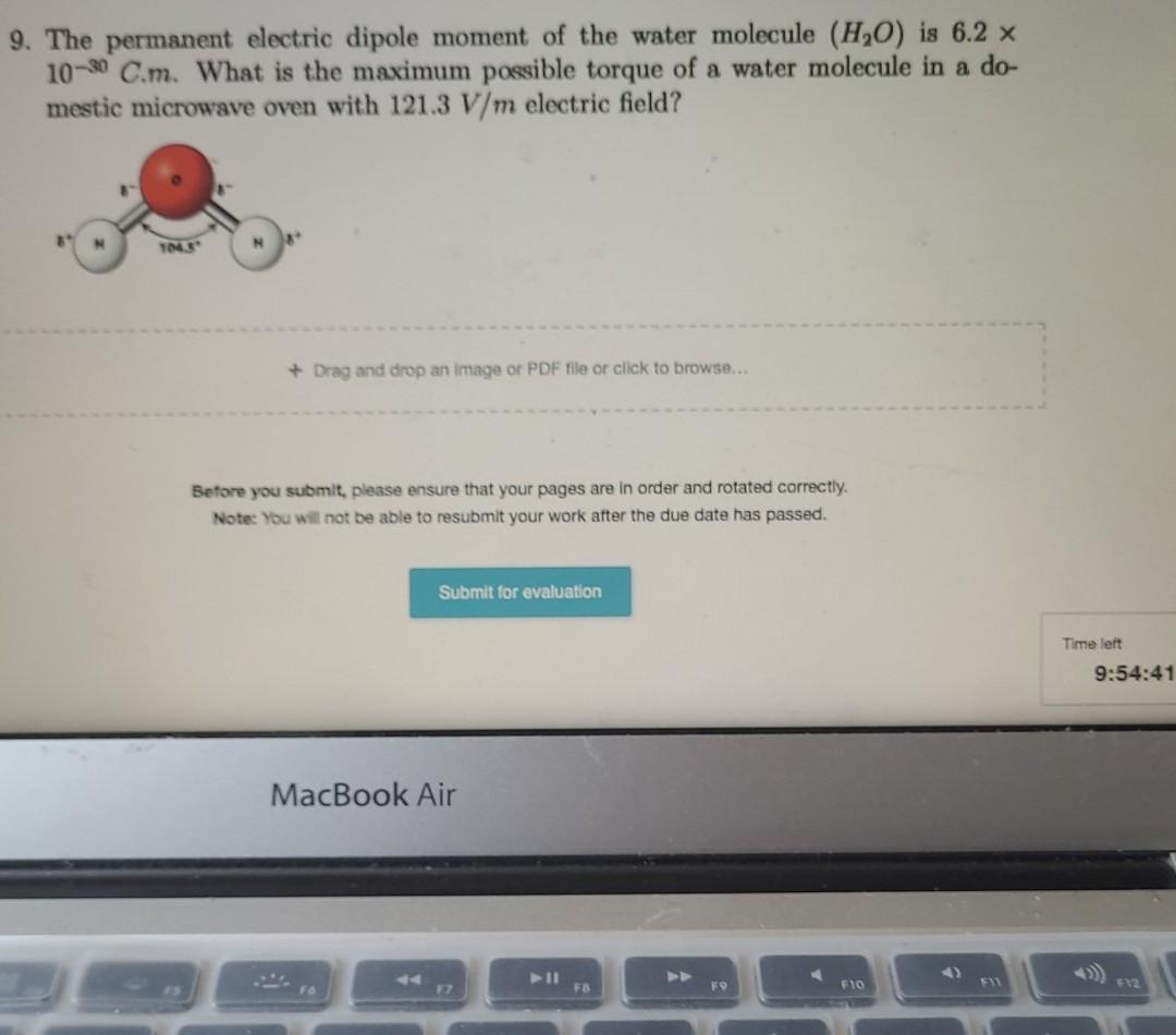 Solved 9. The permanent electric dipole moment of the water | Chegg.com